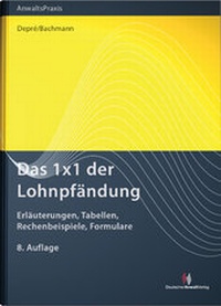 Abbildung von: Das 1x1 der Lohnpfändung - Deutscher Anwaltverlag