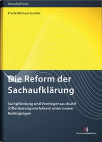 Abbildung von: Die Reform der Sachaufklärung - Deutscher Anwaltverlag