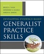 Cover: Developing Evidence-Based Generalist Practice Skills - Wiley