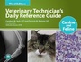 Cover: Veterinary Technician's Daily Reference Guide - Wiley