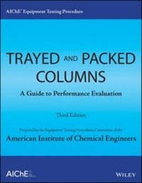 Bild vergrößern Bild: AIChE Equipment Testing Procedure - Trayed and Packed Columns - Wiley-AIChE