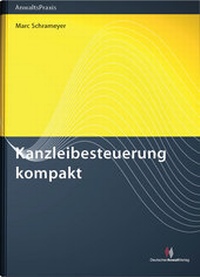 Abbildung von: Kanzleibesteuerung kompakt - Deutscher Anwaltverlag