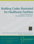 Cover: Building Codes Illustrated for Healthcare Facilities - Wiley