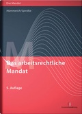Cover: Das arbeitsrechtliche Mandat - Deutscher Anwaltverlag