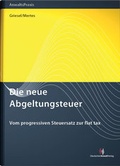 Cover: Die neue Abgeltungsteuer - Deutscher Anwaltverlag