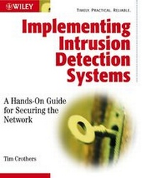 Enlarge image Cover: Implementing Intrusion Detection Systems - Wiley