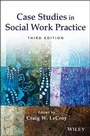 Cover: Case Studies in Social Work Practice - Wiley