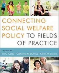 Enlarge image Cover: Connecting Social Welfare Policy to Fields of Practice - Wiley