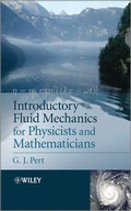 Cover: Introductory Fluid Mechanics for Physicists and Mathematicians - Wiley