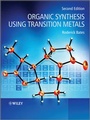 Cover: Organic Synthesis Using Transition Metals - Wiley