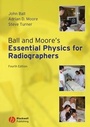 Cover: Ball and Moore's Essential Physics for Radiographers - Wiley