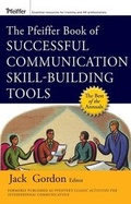Cover: The Pfeiffer Book of Successful Communication Skill-Building Tools - Wiley