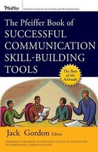 Enlarge image Cover: The Pfeiffer Book of Successful Communication Skill-Building Tools - Wiley