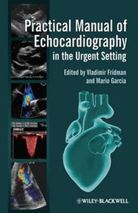 Enlarge image Cover: Practical Manual of Echocardiography in the Urgent Setting - Wiley