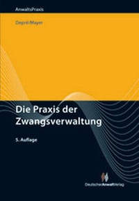 Abbildung von: Die Praxis der Zwangsverwaltung - Deutscher Anwaltverlag