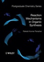 Cover: Reaction Mechanisms in Organic Synthesis - Wiley