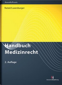 Abbildung von: Handbuch Medizinrecht - Deutscher Anwaltverlag