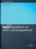 Cover: Anwaltsgeb&uuml;hren im Straf- und Bu&szlig;geldrecht - Deutscher Anwaltverlag