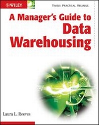 Enlarge image Cover: A Manager's Guide to Data Warehousing - Wiley