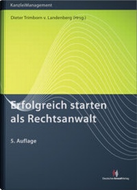 Abbildung von: Erfolgreich starten als Rechtsanwalt - Deutscher Anwaltverlag