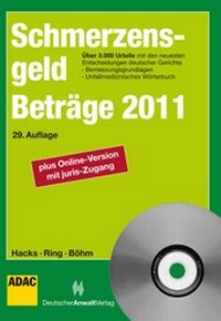Bild vergrößern Bild: SchmerzensgeldBeträge 2011 - Deutscher Anwaltverlag
