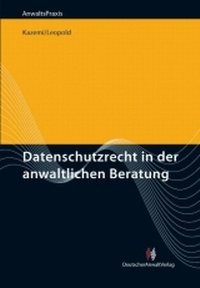 Abbildung von: Datenschutzrecht in der anwaltlichen Beratung - Deutscher Anwaltverlag