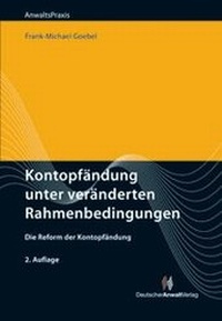 Abbildung von: Kontopfändung unter veränderten Rahmenbedingungen - Deutscher Anwaltverlag