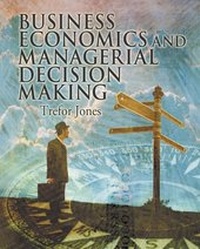 Enlarge image Cover: Business Economics and Managerial Decision Making - Wiley
