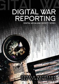 Enlarge image Cover: Digital War Reporting - Polity Press