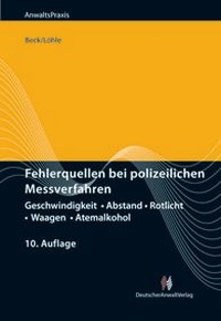 Abbildung von: Fehlerquellen bei polizeilichen Messverfahren - Deutscher Anwaltverlag