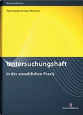 Cover: Untersuchungshaft in der anwaltlichen Praxis - Deutscher Anwaltverlag