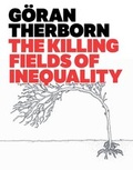 Cover: The Killing Fields of Inequality - Polity Press