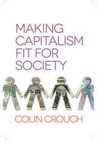 Enlarge image Cover: Making Capitalism Fit For Society - Polity Press