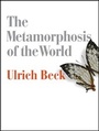 Cover: The Metamorphosis of the World - Polity Press