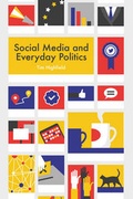 Cover: Social Media and Everyday Politics - Polity Press