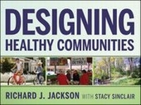 Enlarge image Cover: Designing Healthy Communities - Jossey-Bass