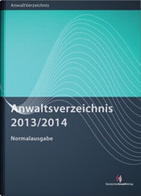 Abbildung von: Anwaltsverzeichnis 2013/2014 - Normalausgabe - Deutscher Anwaltverlag