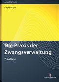 Abbildung von: Die Praxis der Zwangsverwaltung - Deutscher Anwaltverlag
