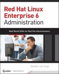 Enlarge image Cover: Red Hat Enterprise Linux 6 Administration - Sybex Inc.,U.S.