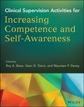 Cover: Clinical Supervision Activities for Increasing Competence and Self-Awareness - Wiley