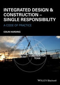 Enlarge image Cover: Integrated Design and Construction - Single Responsibility - Wiley