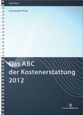 Cover: Das ABC der Kostenerstattung 2012 - Deutscher Anwaltverlag