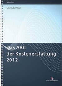 Abbildung von: Das ABC der Kostenerstattung 2012 - Deutscher Anwaltverlag