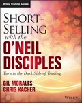 Cover: Short-Selling with the O'Neil Disciples - Wiley