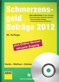 Bild vergrößern Bild: SchmerzensgeldBeträge 2012 - Deutscher Anwaltverlag