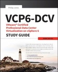Cover: VCP6-DCV VMware Certified Professional-Data Center Virtualization on vSphere 6 Study Guide - Sybex Inc.,U.S.