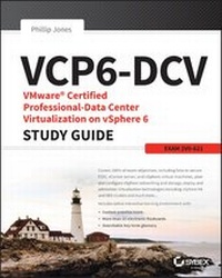 Enlarge image Cover: VCP6-DCV VMware Certified Professional-Data Center Virtualization on vSphere 6 Study Guide - Sybex Inc.,U.S.