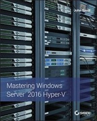 Enlarge image Cover: Mastering Windows Server 2016 Hyper-V - Sybex Inc.,U.S.