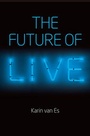 Cover: The Future of Live - Polity Press