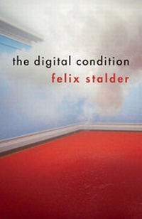 Enlarge image Cover: The Digital Condition - Polity Press